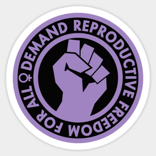 Demand Reproductive Freedom - Raised Clenched Fist - lavender Sticker